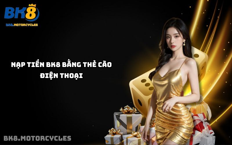 Nạp tiền BK8