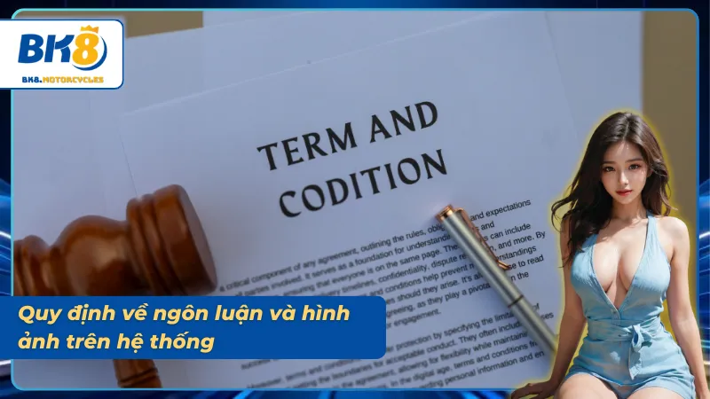 Quy định về ngôn luận và hình ảnh trong chính sách nội dung